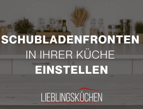 Schubladenfronten Zuhause selbst einstellen