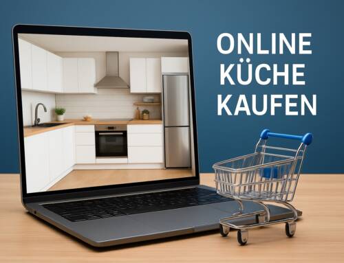 Online Küche Kaufen Guide 2025: Ihr Weg zur Traumküche