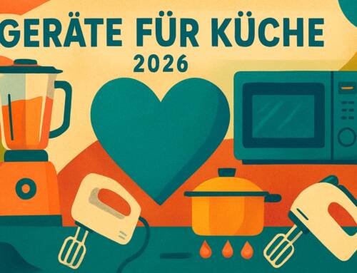 Top 10 Geräte für Küche 2026: Must-haves für jeden Haushalt