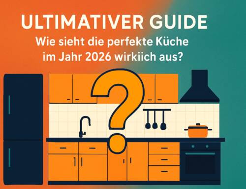 Ultimativer Guide: Perfekte Küche gestalten 2026